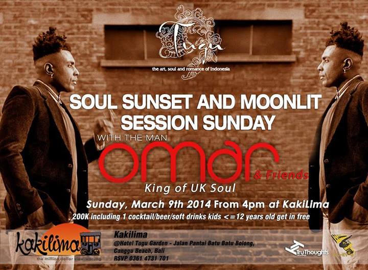 soul sunset and moonlit session sunday with the man - omar and friends - king of uk soul at kakilima